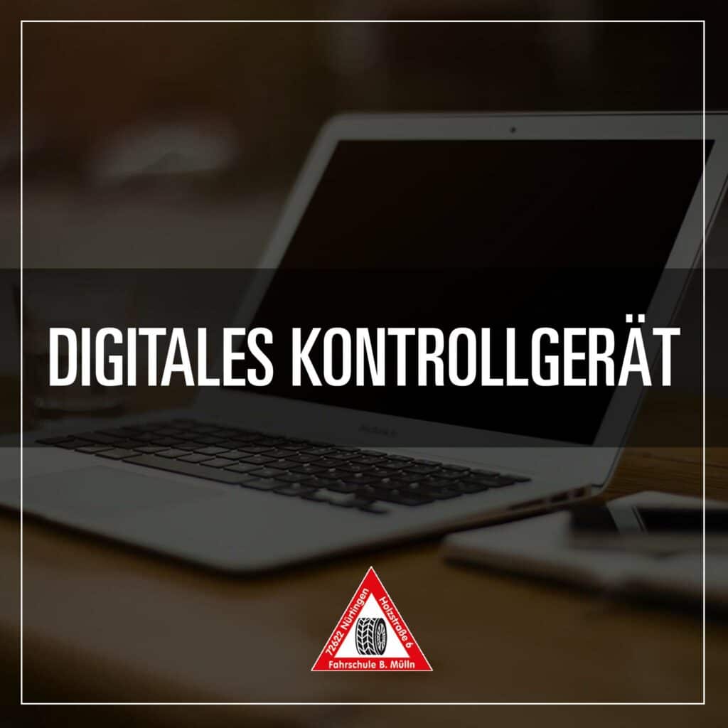 Digitales Kontrollgerät - Fahrschule Muelln2