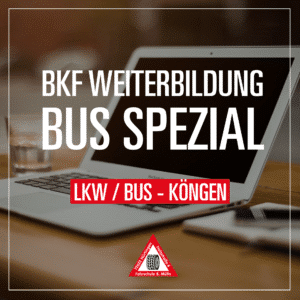 BKF Weiterbildung Modul bus spezial LKW Bus Köngen - Fahrschule Muelln